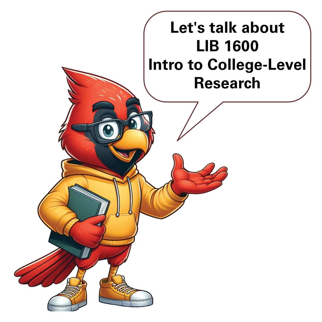 An AI generated cartoon image of a cardinal wearing a gold sweatshirt. Talk bubble says "Let's talk about LIB 1600 Intro to College-Level Research